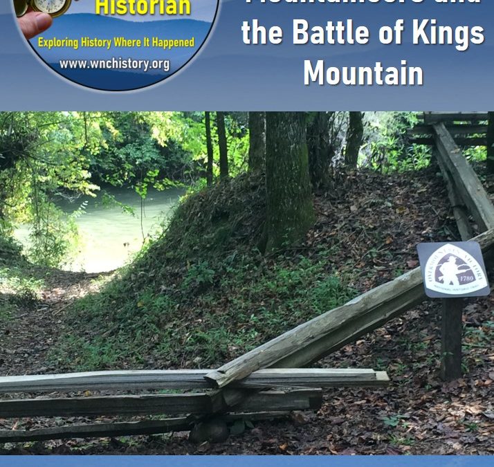 WNCHA Hikes With A Historian – Rebels and Loyalists: Mountaineers and the Battle of Kings Mountain